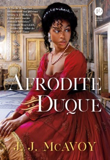 Afrodite e o duque by J.J. McAvoy