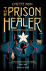 The Prison Healer (edizione italiana) - Lynette Noni