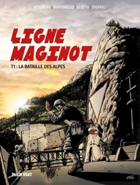 Ligne Maginot - Éric Stoffel, Serge Scotto, Yvon Bertorello & Aurélien Bedeneau
