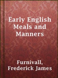 Early English Meals and Manners