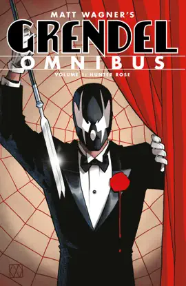 Read: Grendel Omnibus Volume 1: Hunter Rose Book (Second Edition)