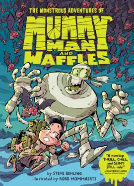 Read: The Monstrous Adventures of Book Mummy Man and Waffles