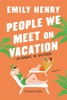 Book People we meet on vacation. Un amore in vacanza