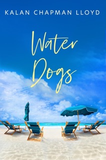 Water Dogs by Kalan Chapman Lloyd