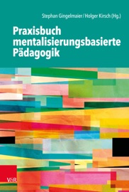 Praxisbuch mentalisierungsbasierte Pädagogik