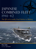 Japanese Combined Fleet 1941–42 - Mark Stille