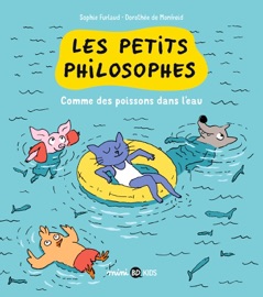Les petits philosophes, Tome 03 - Sophie Furlaud & Dorothee De Monfreid