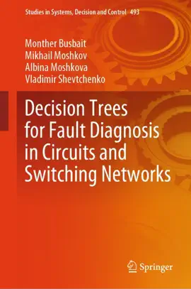 Read: Book Decision Trees for Fault Diagnosis in Circuits and Switching Networks