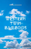 Western Twin Bamboos - Kimberly McGowan