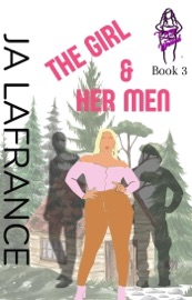 The Girl and Her Men - JA Lafrance