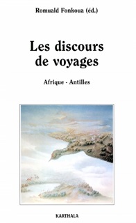 Les discours de voyages by Romuald Fonkoua
