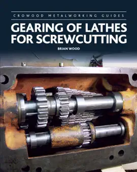 Read: Gearing Book of Lathes for Screwcutting