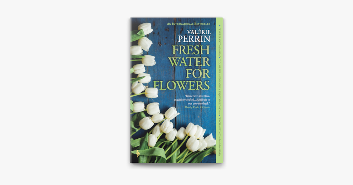 Fresh water for flowers - Valérie Perrin - Libro Europa Editions 2020