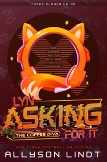 Asking For It by Allyson Lindt