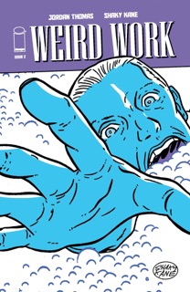 Weird Work #2 (Of 4) by Jordan Thomas & Shaky Kane