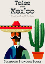 Tales from Mexico: Bilingual Spanish-English Short Stories - Coledown Bilingual Books Cover Art
