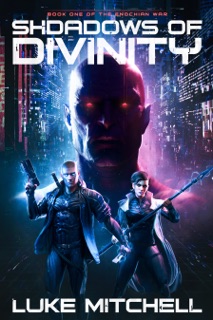 Shadows of Divinity by Luke Mitchell