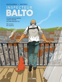 Inspecteur Balto - Manufrance, bichons et camgirls - Aurélien Ducoudray
