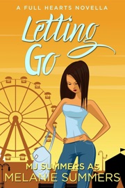Letting Go - MJ Summers & Melanie Summers