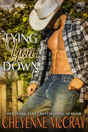 Tying You Down - Cheyenne McCray