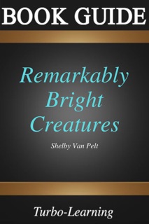 Remarkably Bright Creatures by Turbo-Learning