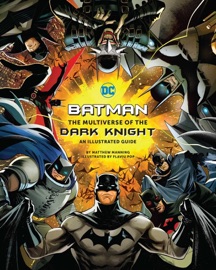 Batman: The Multiverse of the Dark Knight - Matthew K. Manning & Flaviu Pop