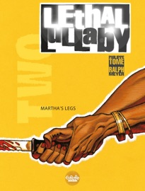 Lethal lullaby - Volume 2 - Martha's legs - Ralph Meyer & Philippe Tome