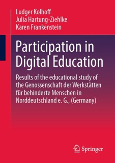 Participation in Digital Education by Ludger Kolhoff, Julia Hartung-Ziehlke & Karen Frankenstein