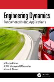Engineering Dynamics - M. Rashad Islam, A K M Monayem H Mazumder & Mahbub Ahmed