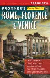 Frommer's EasyGuide to Rome, Florence and Venice - Elizabeth Heath, Donald Strachan & Stephen Keeling