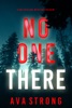 Book No One There (A Sofia Blake FBI Suspense Thriller—Book One)