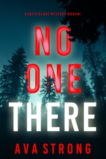 No One There (A Sofia Blake FBI Suspense Thriller—Book One) by Ava Strong