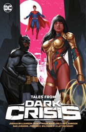 Tales from Dark Crisis - Joshua Williamson, Jeremy Adams, Stephanie Nicole Phillips, Phillip Kennedy Johnson, Rafa Sandoval, Fico Ossio, Leila Del Duca & Clayton Henry