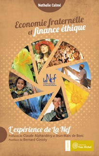 Économie fraternelle et finance éthique by Claude Alphandery, Nathalie Calmé & Jean-Marc de Boni