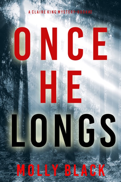 Once He Longs (A Claire King FBI Suspense Thriller—Book Two)