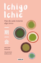 Ichigo-ichie - Héctor García (Kirai) & Francesc Miralles