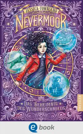 Read: Nevermoor 2. Das Geheimnis des Wunderschmieds Book