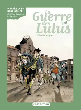 Read: Roman La Guerre des Lulus (Tome 3) Book - 1916, le Tas de briques