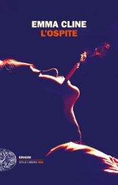 L'ospite - Emma Cline