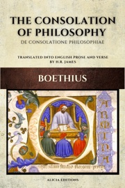 The Consolation of Philosophy - Boethius & H. R. James