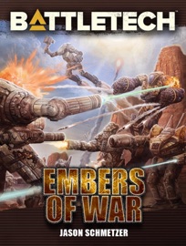 BattleTech: Embers of War - Jason Schmetzer