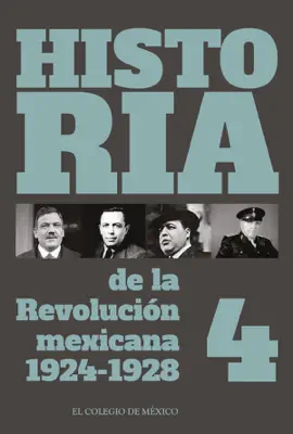 Historia de la Revolución Mexicana. 1924-1928