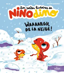 Read: Les petites histoires de Nino Book Dino - Waaaargh, de la neige !