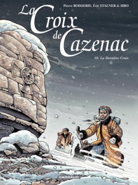 La Croix de Cazenac - Tome 10 - La Dernière Croix - Siro & Pierre Boisserie