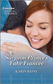 Surgeon Prince's Fake Fiancée - Karin Baine