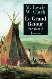 Le Grand Retour - Meriwether Lewis