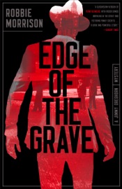 Edge of the Grave - Robbie Morrison