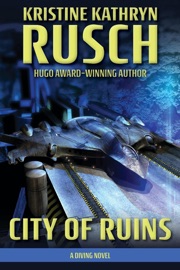 City of Ruins: A Diving Novel - Kristine Kathryn Rusch
