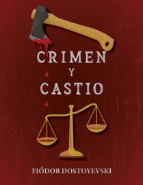 Crimen y castigo - Fiodor Dostoyevski