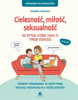Read: Cielesność, miłość, seksualność Book 120 pytań, które zada ci twoje dziecko